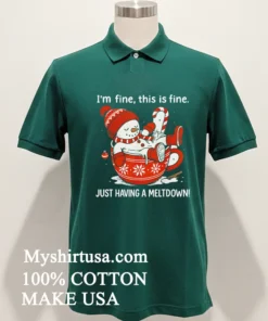 I M Fine This Is Fine Just Having Meltdow Cute Shirt