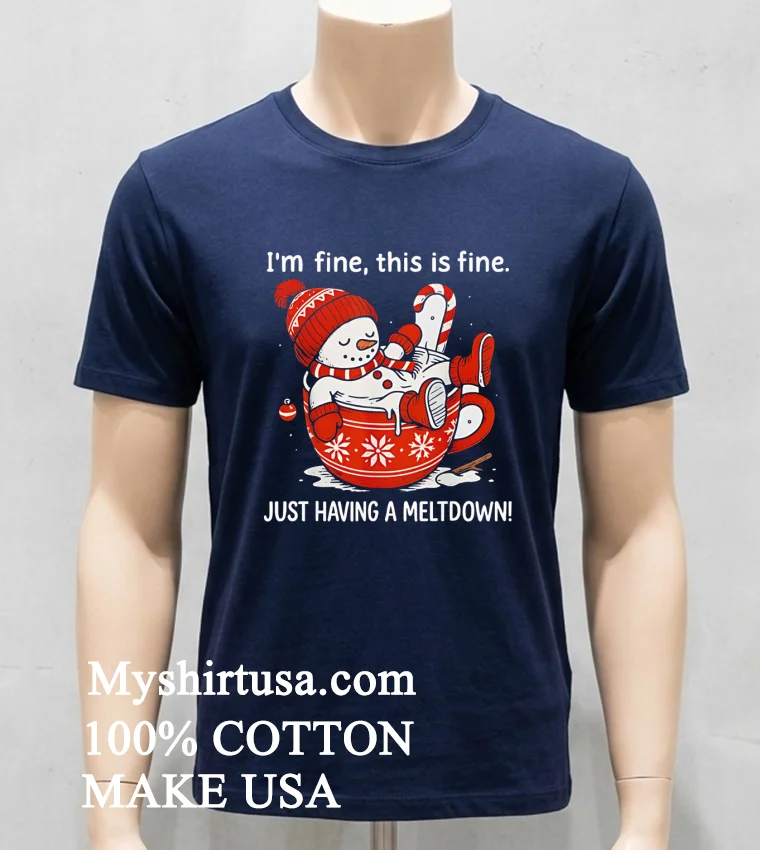 I M Fine This Is Fine Just Having Meltdow Cute Shirt - navy-shirt Im Fine This Is Fine Just Having Meltdow Cute Shirt Navy Shirt