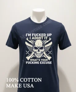 I M Fucked Up I Admit It Skull Guns funny america t-shirts