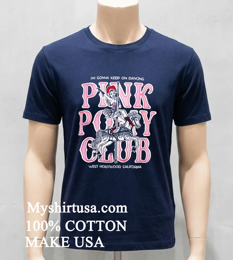 Im Gonna Keep On Dancing Pink Pony Club Shirt Navy Shirt