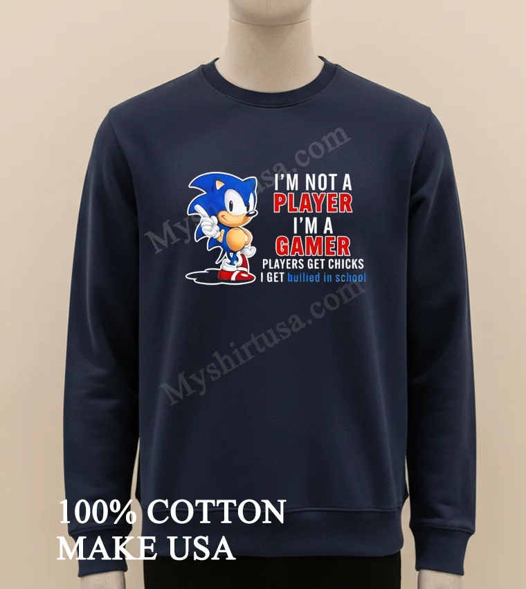 Im Not A Player Im A Gamer Cartoon Shirt Long Sleve Shirt