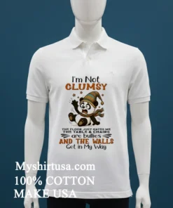I M Not Clumsy The Floor Just Hates Me A Cute Panda Shirt