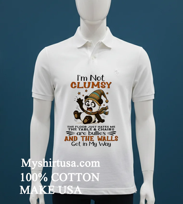 I M Not Clumsy The Floor Just Hates Me A Cute Panda Shirt - white-t-shirt Im Not Clumsy The Floor Just Hates Me A Cute Panda Shirt White T Shirt 1