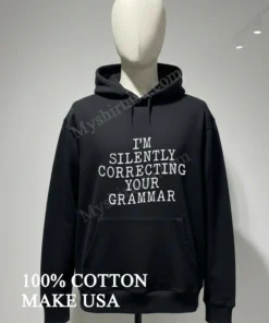 I M Silently Correcting Your Grammar Typography Graphic funny america t-shirts