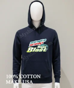 I M Straight Up Not Having A Baja Blast funny america t-shirts