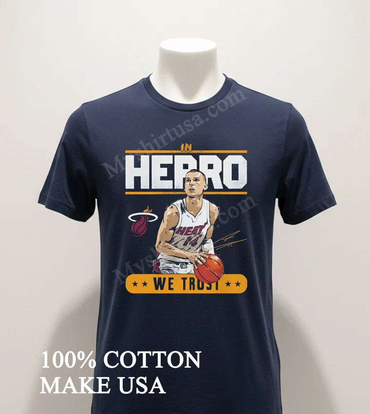 In Herro We Trust Miami Heat 14 Basketball Graphic funny america t-shirts - navy-shirt In Herro We Trust Miami Heat 14 Basketball Graphic Shirt Navy Shirt