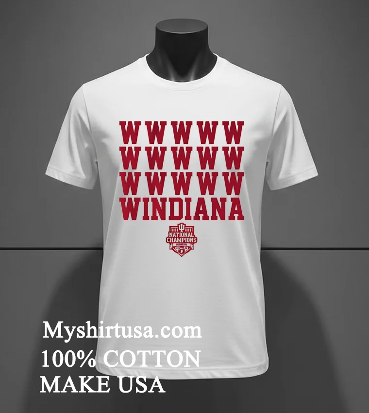 Indiana Football Windiana 2025 National Champions Shirt White T Shirt 2