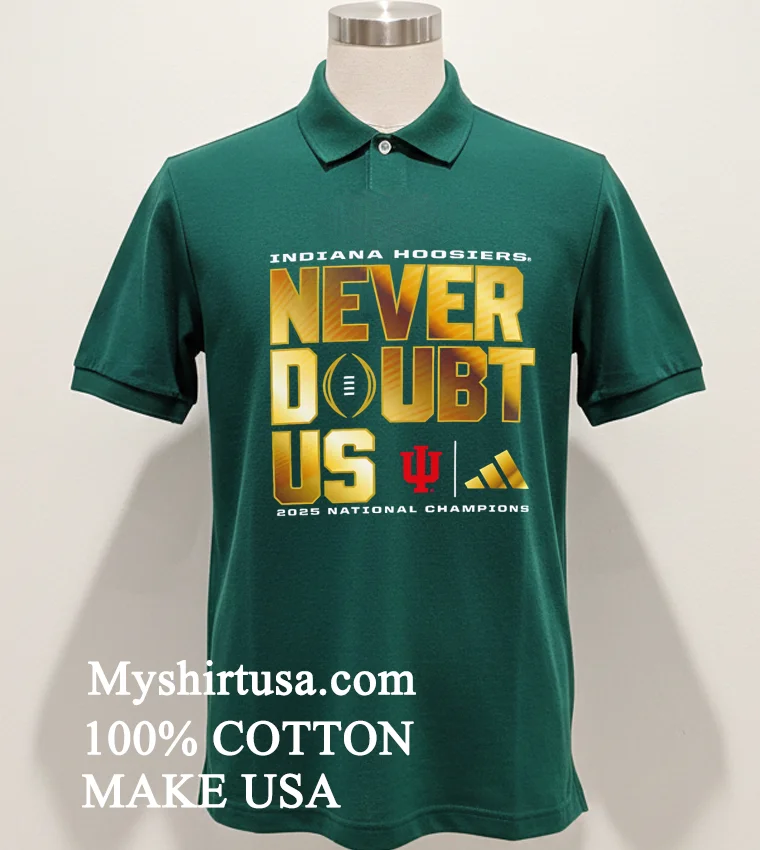 Indiana Hoosiers College Football Playoff National Champions Adidas Never Doubt Us Shirt - green-shirt Indiana Hoosiers College Football Playoff National Champions Adidas Never Doubt Us Shirt Green Shirt