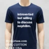 Introverted But Willing To Discuss Nephilim Shirt Navy Shirt