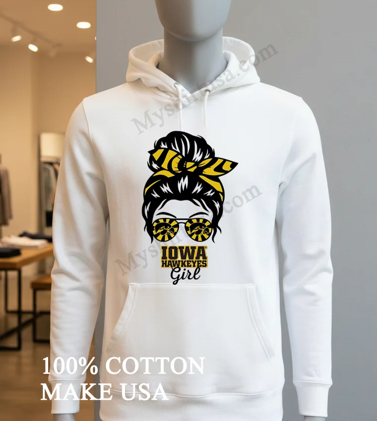 Iowa Hawkeyes Girl Sunglasses Messy Bun Shirt Hoodie Shirt