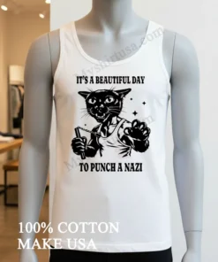 It S A Beautiful Day To Punch A Nazi Cat funny america t-shirts