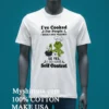 Ive Cooked For People I Should Have Poisoned So Yes I Do Have Self Control Shirt White T Shirt 3