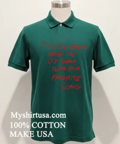 Jakey It’s The Feeling When The Dj Finally Plays Your Favorite Song Shirt