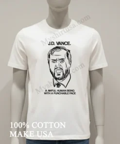 Jd Vance An Awful Human Being With A Punchable Face funny america t-shirts