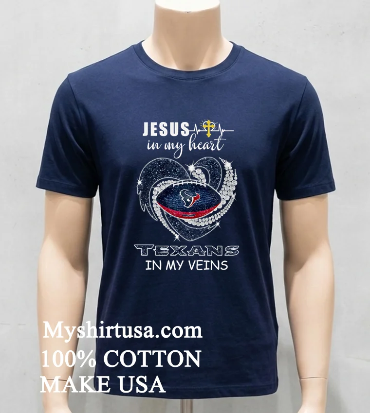 Jesus In My Heart Texans In My Veins Shirt Navy Shirt