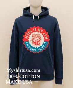 Jesus Is My Jam I M Gonna Spred It Shirt