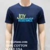 Joy Is An Act Of Resistance Inspirational Quote Shirt Navy Shirt