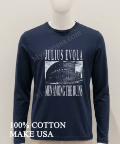 Julius Evola Men Among The Ruins Roman Colosseum Architecture funny america t-shirts