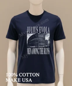 Julius Evola Men Among The Ruins Roman Colosseum Architecture funny america t-shirts