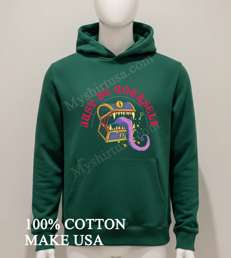 Just Be Yourself Mimic Monster Treasure Chest Teeth Eye Coins Shirt - hoodie-shirt Just Be Yourself Mimic Monster Treasure Chest Teeth Eye Coins Shirt Hoodie Shirt 1