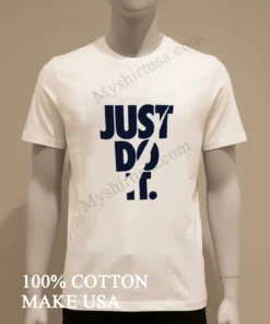 Just Do It Nike Swoosh Vertical Stacked Text funny america t-shirts