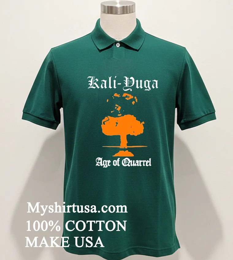 Kali Yuga Age Of Quarrel Shirt Green Shirt