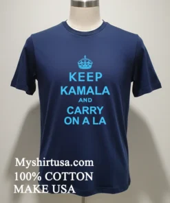 Keep Kamala And Carryon A La Shirt