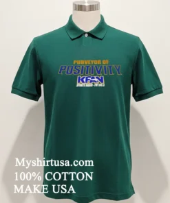 Kfan Purveyor Of Positivity Sports Radio Shirt