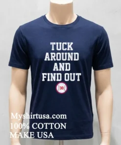 Kyle Tucker Tuck Around And Find Out La Shirt