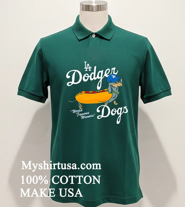 La Dodger Dogs World Famous Wieners Shirt - green-shirt La Dodger Dogs World Famous Wieners Shirt Green Shirt