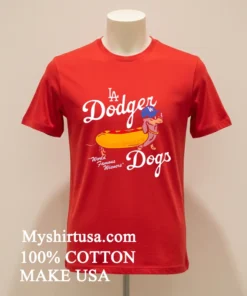 La Dodger Dogs World Famous Wieners Shirt