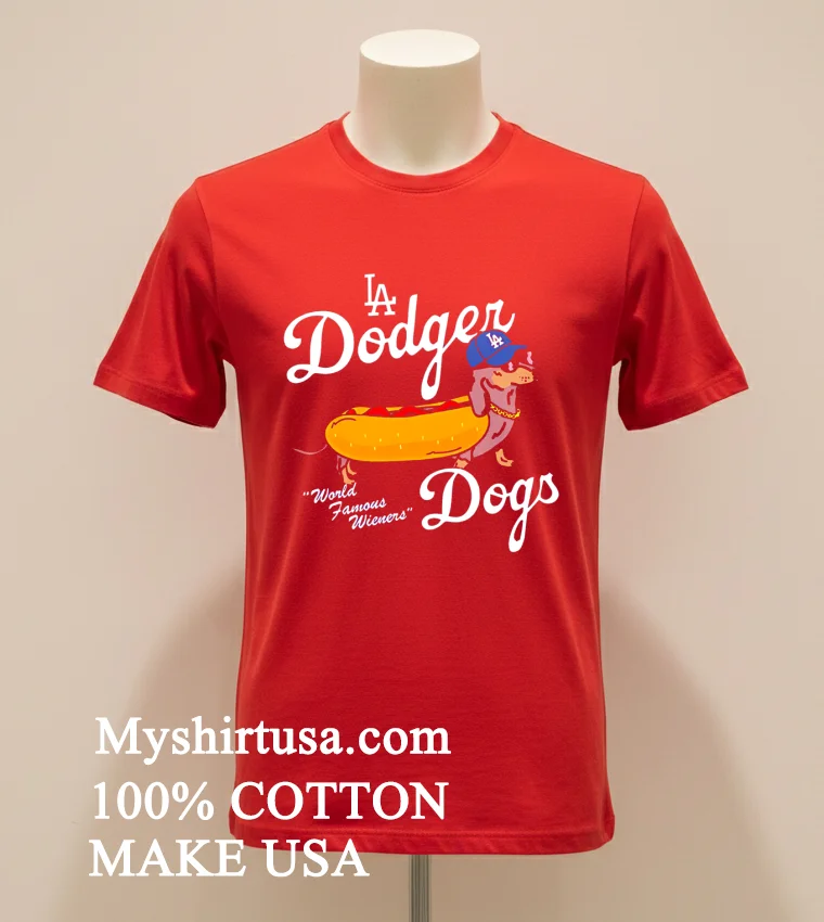 La Dodger Dogs World Famous Wieners Shirt Red Shirt