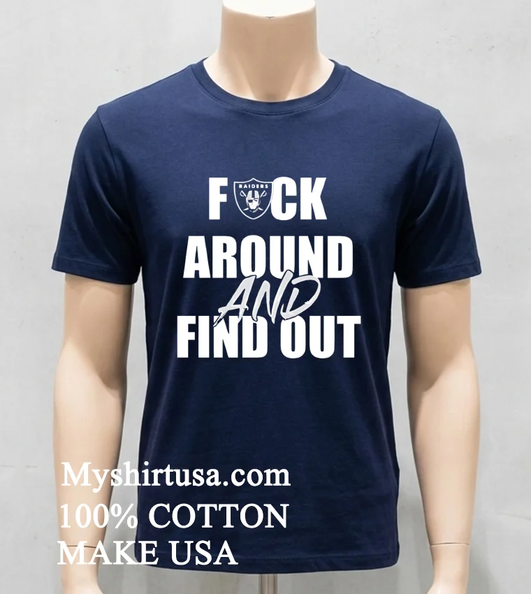 Las Vegas Raiders Fuck Around And Find Out Shirt - navy-shirt Las Vegas Raiders Fuck Around And Find Out Shirt Navy Shirt