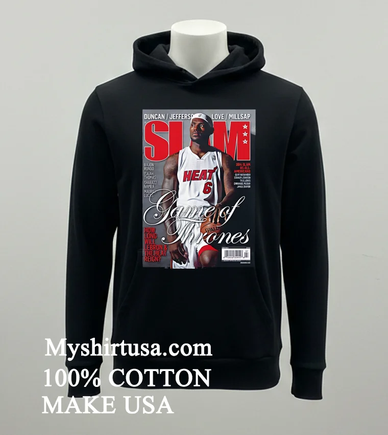 Lebron James Game Of Thrones Heat Slam Cover Nba Basketball Shirt Balck Shirt