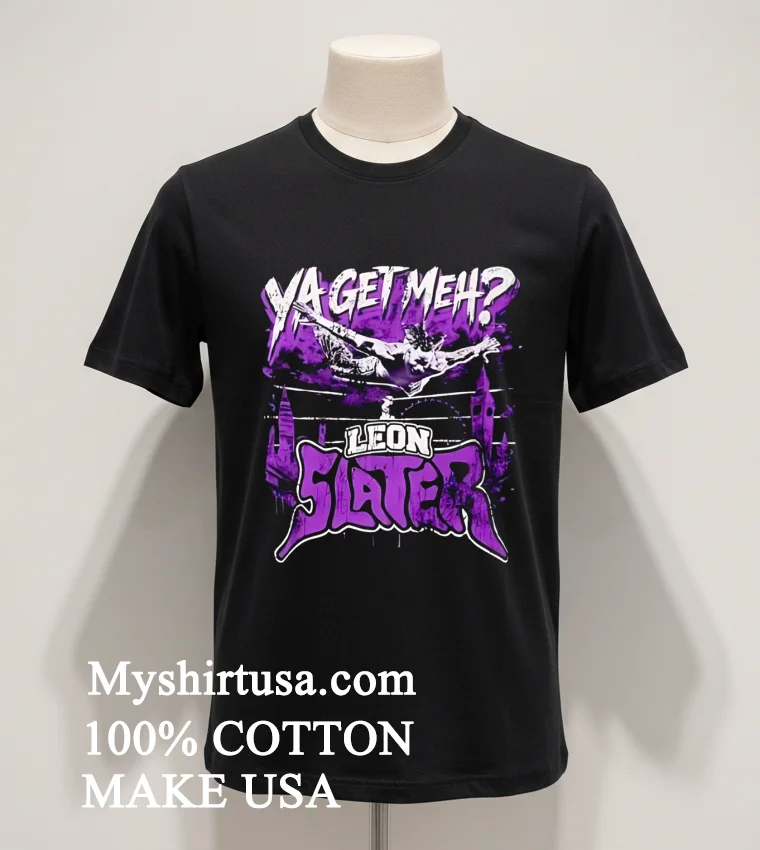 Leon Slater Ya Get Meh Retro Shirt - balck-shirt Leon Slater Ya Get Meh Retro Shirt Balck Shirt