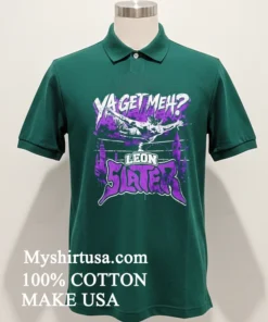 Leon Slater Ya Get Meh Retro Shirt