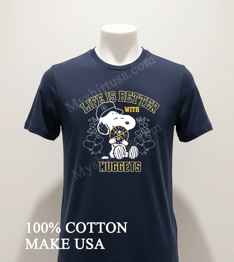 Life Is Better With Denver Nuggets Snoopy Heart funny america t-shirts - navy-shirt Life Is Better With Denver Nuggets Snoopy Heart Shirt Navy Shirt 1