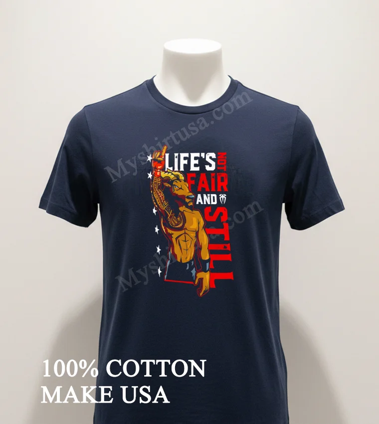 Lifes Not Fair And Still Goat Roman Reigns Shirt Navy Shirt 1