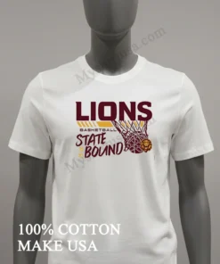 Lions Basketball State Bound 25 26 Team Spirit funny america t-shirts