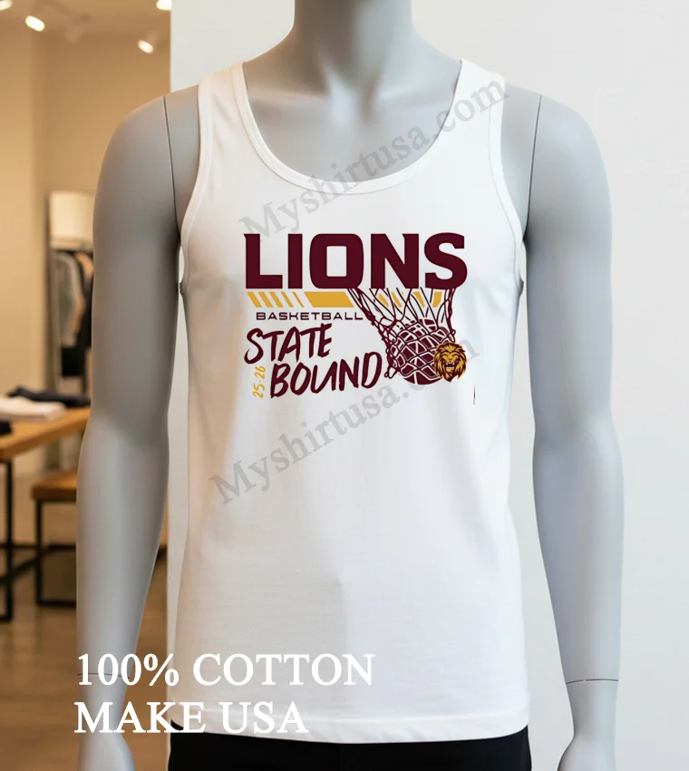 Lions Basketball State Bound 25 26 Team Spirit Shirt White T Shirt 3