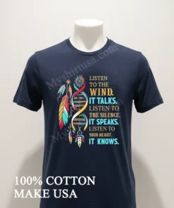 Listen To The Wind Dna Dreamcatcher Feathers funny america t-shirts