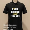 Los Angeles Rams Fuck Around And Find Out Shirt Balck Shirt 1
