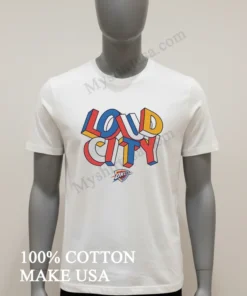 Loud City Oklahoma City Thunder Basketball Team Logo Graphic funny america t-shirts