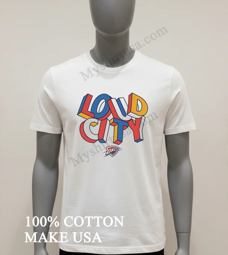 Loud City Oklahoma City Thunder Basketball Team Logo Graphic funny america t-shirts - white-t-shirt Loud City Oklahoma City Thunder Basketball Team Logo Graphic Shirt White T Shirt 1