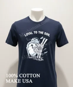 Loyal To The Soil Skeleton Hands Grave Moon funny america t-shirts
