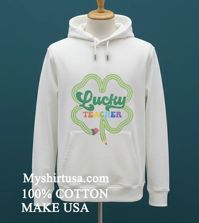 Lucky Teacher Four Leaf Clover Shirt White T Shirt 2