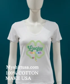 Lucky Teacher Four Leaf Clover Shirt White T Shirt