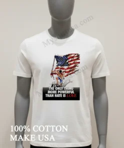 Luffy One Piece American Flag The Only Thing More Powerful Than Hate Is Love funny america t-shirts