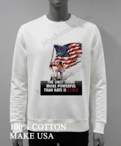 Luffy One Piece American Flag The Only Thing More Powerful Than Hate Is Love funny america t-shirts