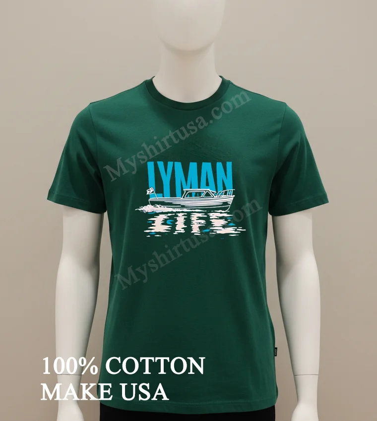Lyman Collection Life funny america t-shirts - green-shirt Lyman Collection Life Shirt Green Shirt